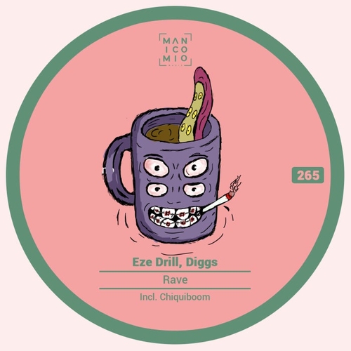 Eze Drill, Diggs - Rave [MM265]